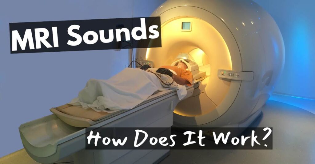 MRI scan sounds how does it work? mri sounds mri noises mri noise thumbnail what makes mri scan sounds